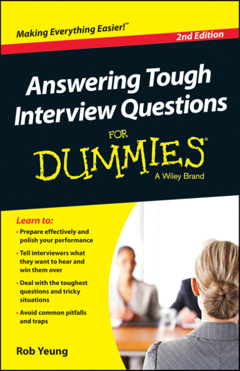 Answering Tough Interview Questions For Dummies - UK