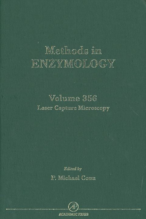 Laser Capture in Microscopy and Microdissection: Methods in Enzymology