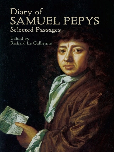 Diary of Samuel Pepys: Selected Passages