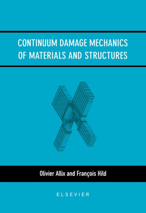 Continuum Damage Mechanics of Materials and Structures