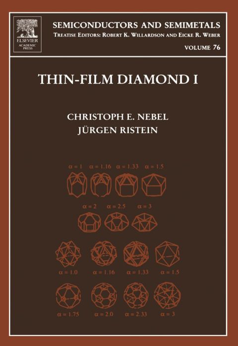Thin-Film Diamond I: (part of the Semiconductors and Semimetals Series)