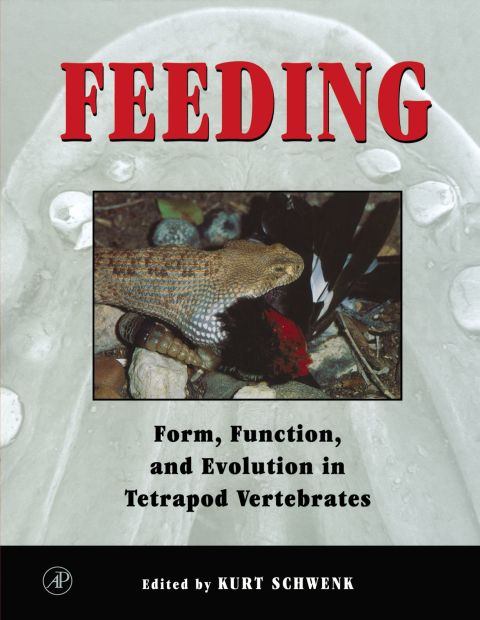 Feeding: Form, Function and Evolution in Tetrapod Vertebrates