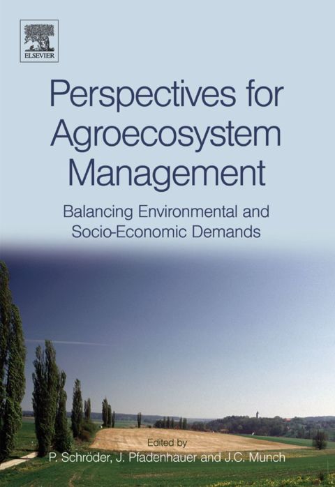 Perspectives for Agroecosystem Management:: Balancing Environmental and Socio-economic Demands