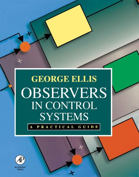 Observers in Control Systems: A Practical Guide