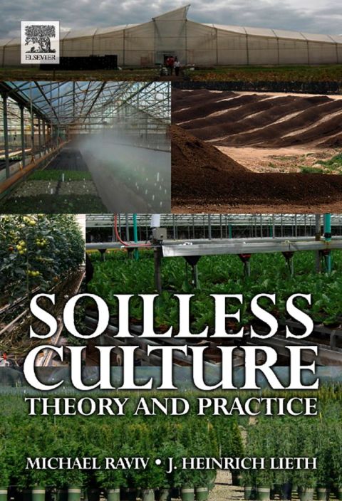 Soilless Culture: Theory and Practice: Theory and Practice
