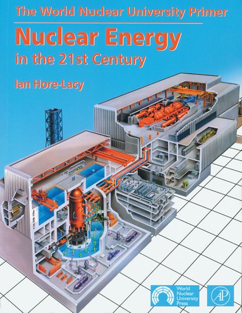 Nuclear Energy in the 21st Century: World Nuclear University Press