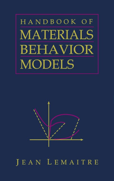 Handbook of Materials Behavior Models, Three-Volume Set: Nonlinear Models and Properties