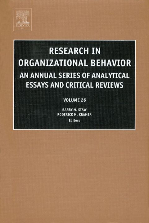 Research in Organizational Behavior: An Annual Series of Analytical Essays and Critical Reviews
