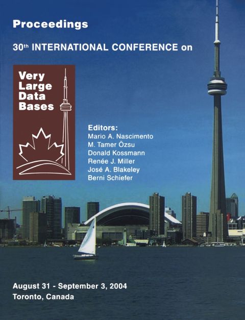 Proceedings 2004 VLDB Conference: The 30th International Conference on Very Large Databases (VLDB)
