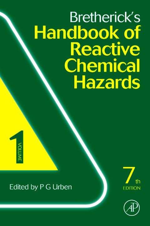 Bretherick's Handbook of Reactive Chemical Hazards: 2-Volume Set