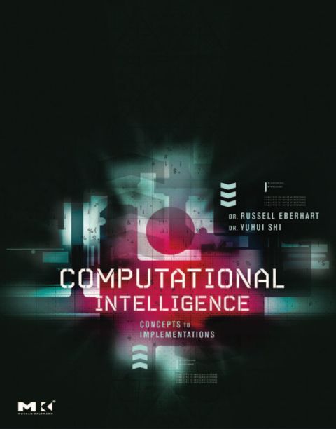 Computational Intelligence: Concepts to Implementations