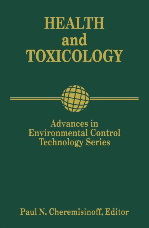 Advances in Environmental Control Technology: Health and Toxicology: Health and Toxicology