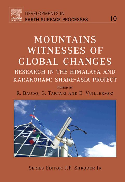 Mountains: Witnesses of Global Changes: Research in the Himalaya and Karakoram: SHARE-Asia Project