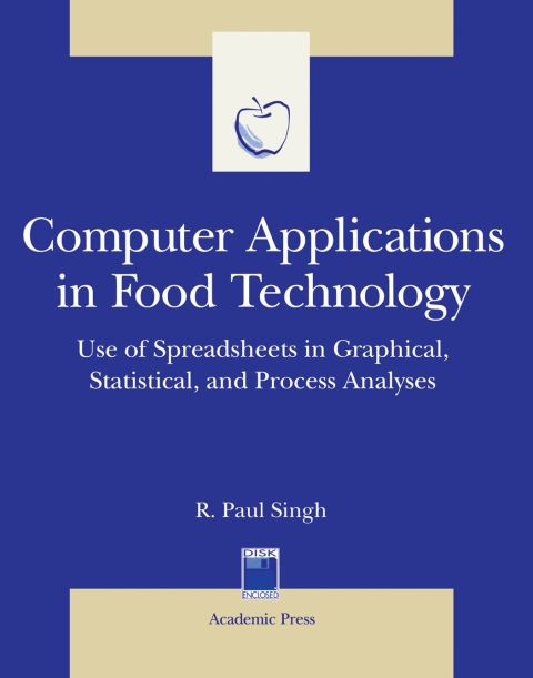 Computer Applications in Food Technology: Use of Spreadsheets in Graphical, Statistical, And Process Analysis