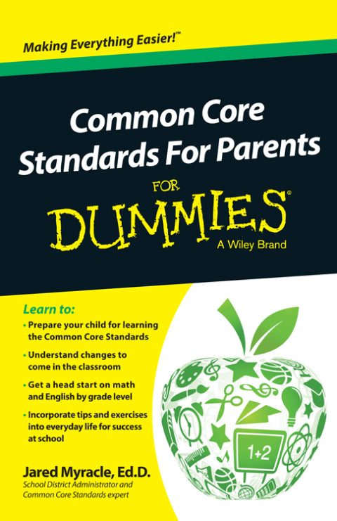 Common Core Standards For Parents For Dummies