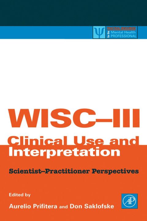 WISC-III Clinical Use and Interpretation: Scientist-Practitioner Perspectives