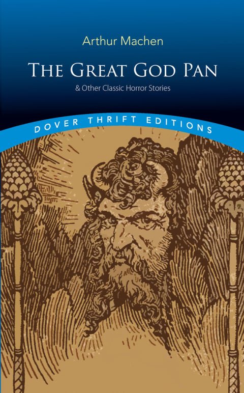 The Great God Pan & Other Classic Horror Stories