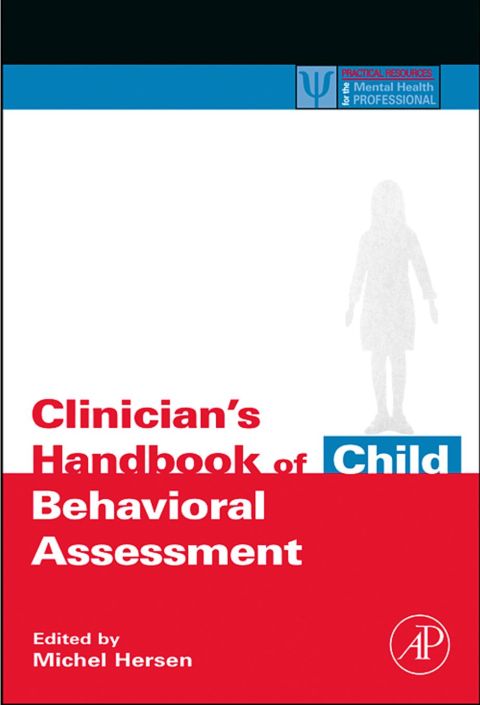 Clinician's Handbook of Child Behavioral Assessment