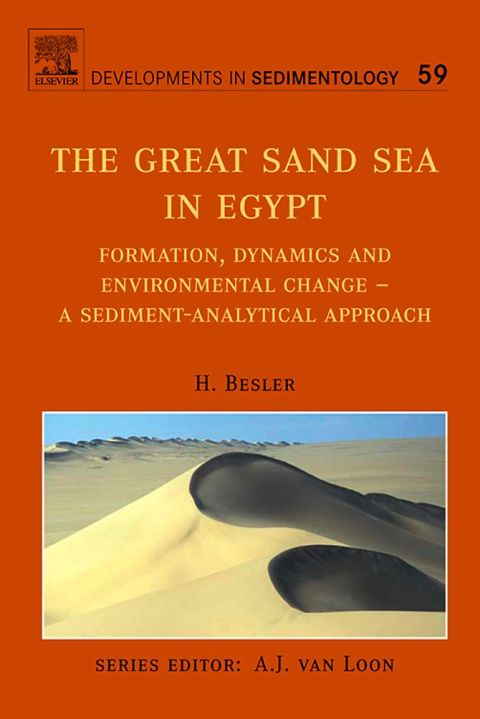 The Great Sand Sea in Egypt: Formation, Dynamics and Environmental Change - a Sediment-analytical Approach