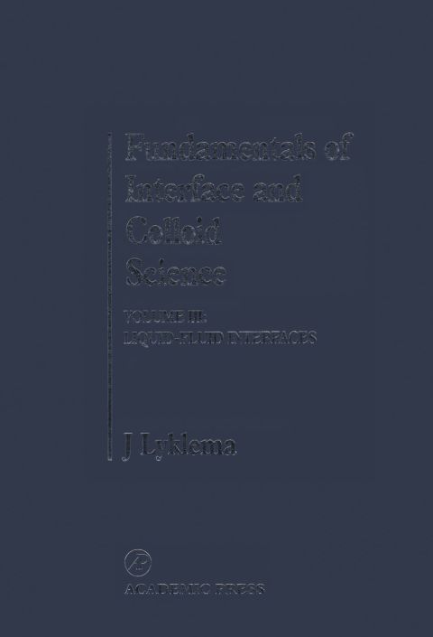 Fundamentals of Interface and Colloid Science: Liquid-Fluid Interfaces