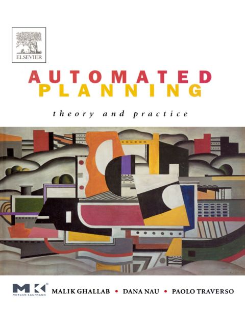 Automated Planning: Theory  & Practice