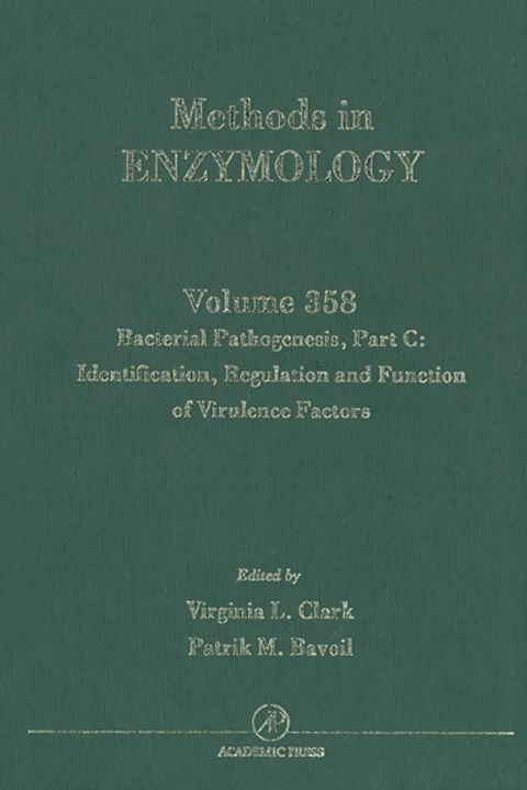 Bacterial Pathogenesis, Part C: Identification, Regulation and Function of Virulence Factors: Identification, Regulation and Function of Virulence Factors