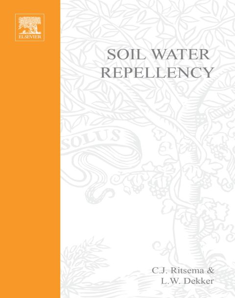 Soil Water Repellency: Occurrence, Consequences, and Amelioration