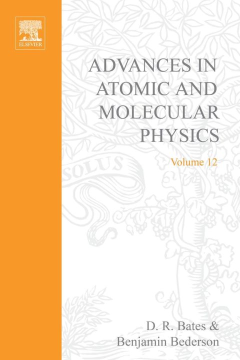 ADV IN ATOMIC & MOLECULAR PHYSICS V12