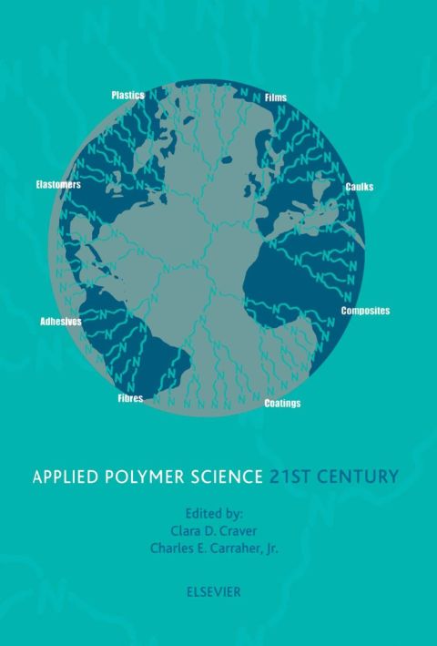 Applied Polymer Science: 21st Century: 21st Century