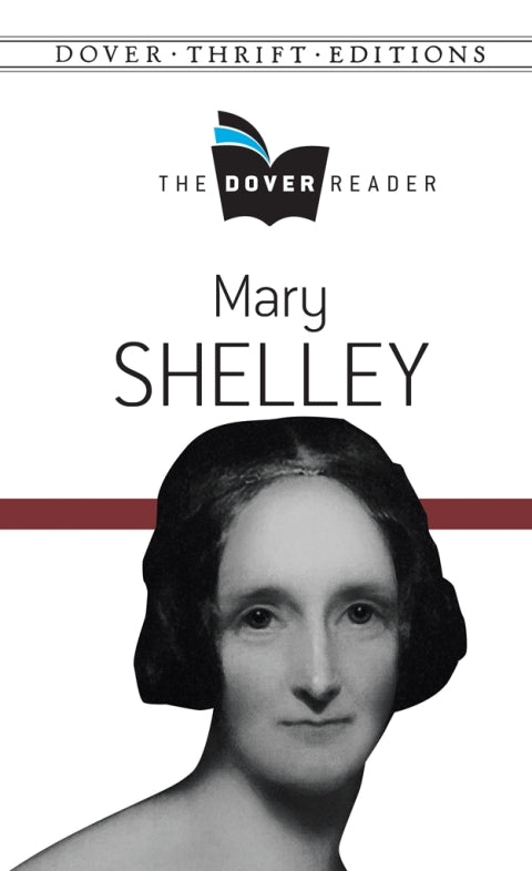 Mary Shelley The Dover Reader