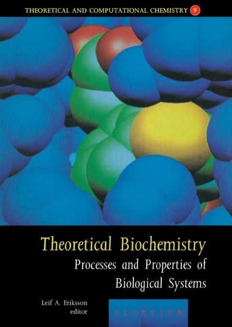 Theoretical Biochemistry - Processes and Properties of Biological Systems