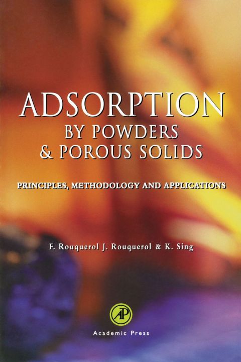 Adsorption by Powders and Porous Solids: Principles, Methodology and Applications