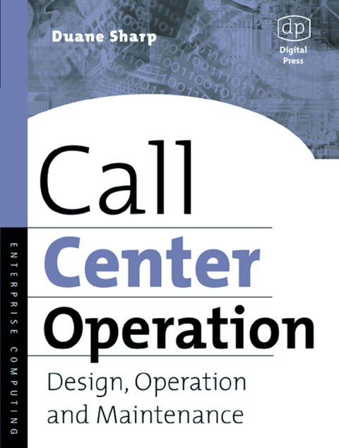 Call Center Operation: Design, Operation, and Maintenance