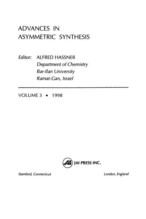 Advances in Asymmetric Synthesis, Volume 3