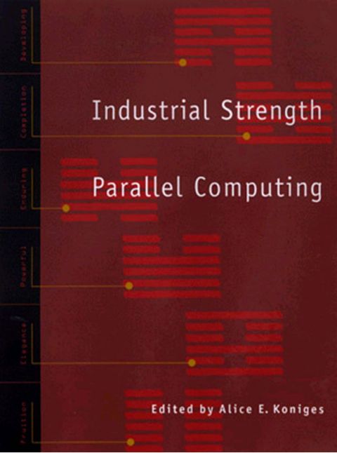 Industrial Strength Parallel Computing