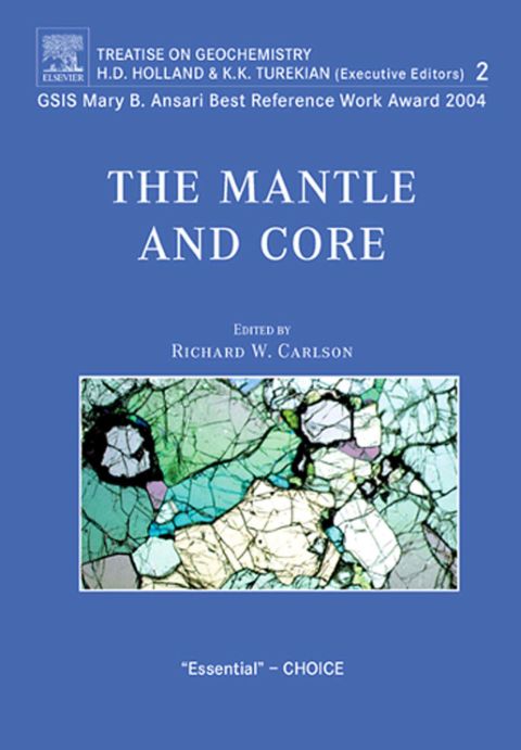 The Mantle and Core: Treatise on Geochemistry, Volume 2