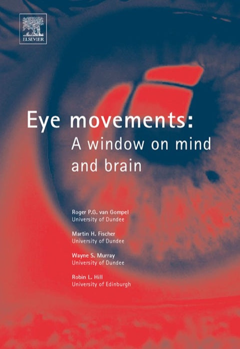 Eye Movements: A Window on Mind and Brain