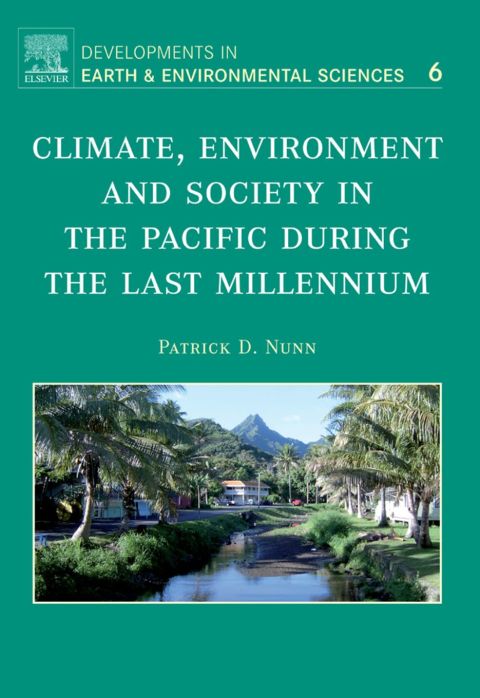 Climate, Environment, and Society in the Pacific during the Last Millennium