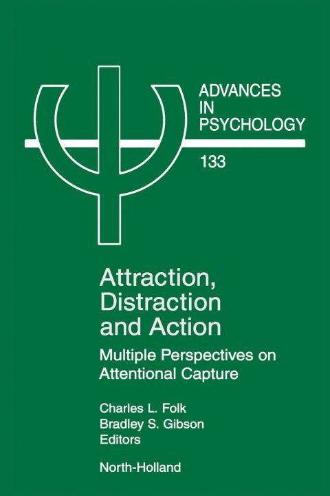 Attraction, Distraction and Action: Multiple Perspectives on Attentional Capture
