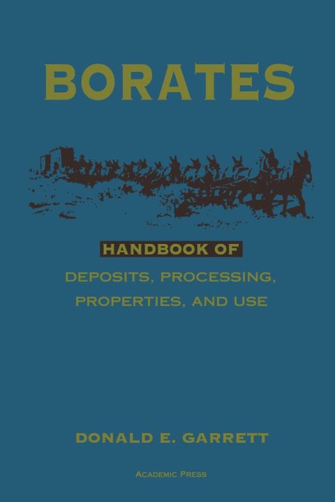 Borates: Handbook of Deposits, Processing, Properties, and Use