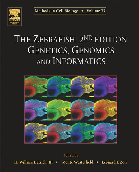 The Zebrafish: Genetics, Genomics and Informatics: Genetics, Genomics and Informatics