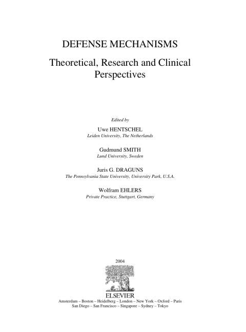 Defense Mechanisms: Theoretical, Research and Clinical Perspectives