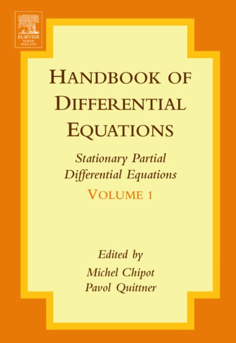 Handbook of Differential Equations:Stationary Partial Differential Equations: Stationary Partial Differential Equations