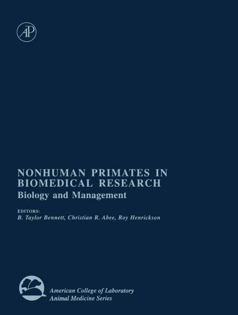 Nonhuman Primates in Biomedical Research: Biology and Management