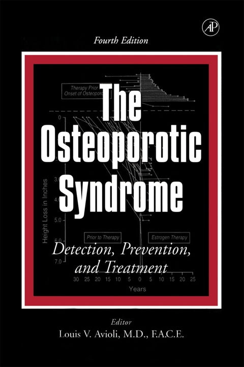 The Osteoporotic Syndrome: Detection, Prevention, and Treatment