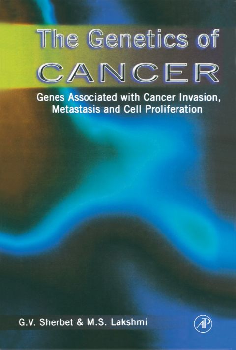 The Genetics of Cancer: Genes Associated with Cancer Invasion, Metastasis and Cell Proliferation