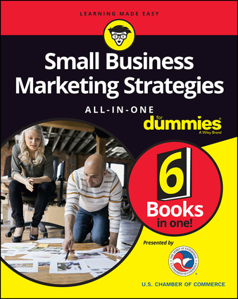 Small Business Marketing Strategies All-In-One For Dummies