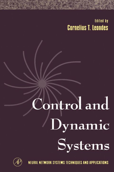 Neural Network Systems Techniques and Applications: Advances in Theory and Applications