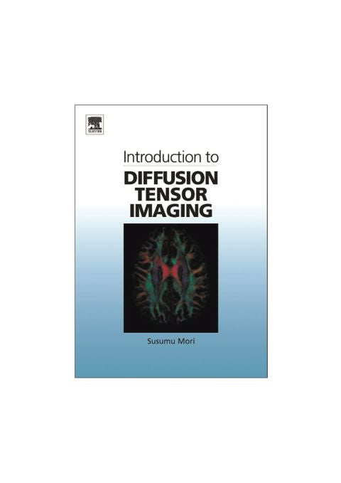 Introduction to Diffusion Tensor Imaging
