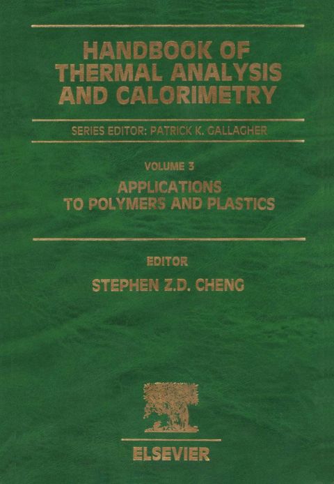 Handbook of Thermal Analysis and Calorimetry: Applications to Polymers and Plastics